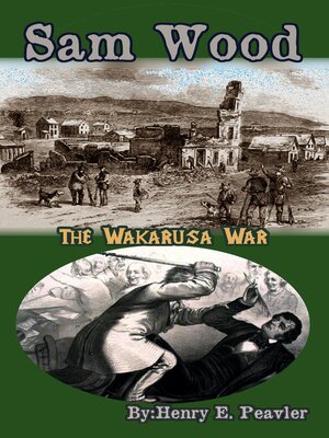 cover image of Sam Wood the Wakarusa War